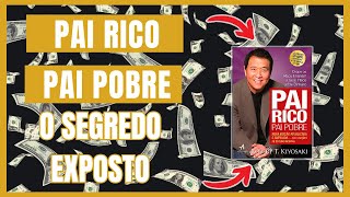 ✅ Pai Rico Pai Pobre - Resumo Dos Pontos Principais Do Livro