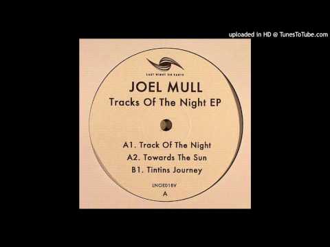 Joel Mull~Tintins Journey [Tracks Of The Night EP]