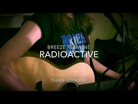 Imagine Dragons - Radioactive - live cover - Breeze Redwine