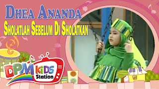 Download lagu Dhea Ananda - Sholatlah Sebelum di Sholatkan ( Kids Video) mp3