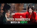 Top 10 Wuxia Dramas on iQIYI 2024 eng sub
