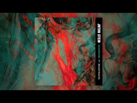 JNTHN STEIN - Headroom feat. Brasstracks