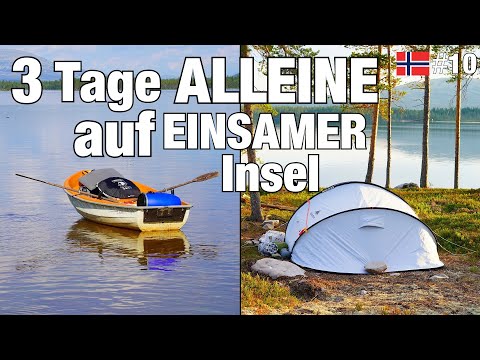 3 Tage mit Zelt ALLEINE auf EINSAMER Insel mitten im NIRGENDWO😬🛶🇳🇴Roadtrip #10