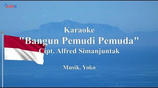 Download lagu Karaoke BANGUN PEMUDI PEMUDA || Cipt. Alfred Simanjuntak || Karaoke Belajar Menyanyi Tanpa Vokal. mp3 Download lagu Karaoke BANGUN PEMUDI PEMUDA || Cipt. Alfred Simanjuntak || Karaoke Belajar Menyanyi Tanpa Vokal. mp3