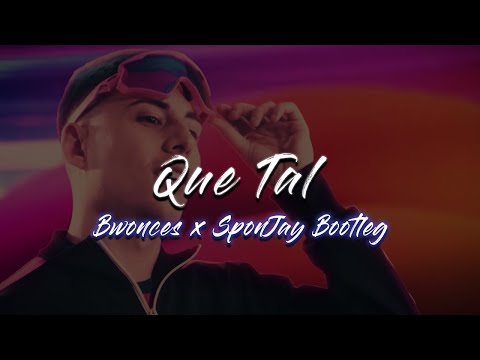 Boro Boro, CARA - QUE TAL (Bwonces & SponJay Bootleg)