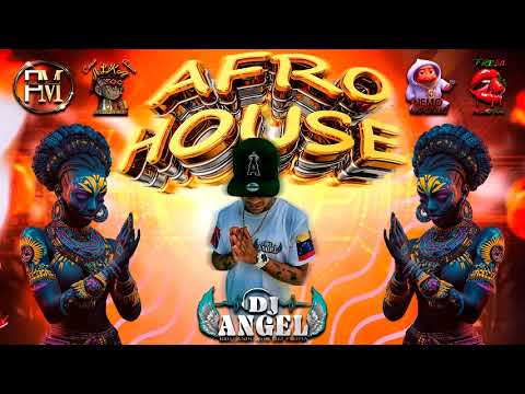 AFRO HOUSE AL ESTILO (DJ ANGEL)