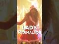 Lady Marmalade