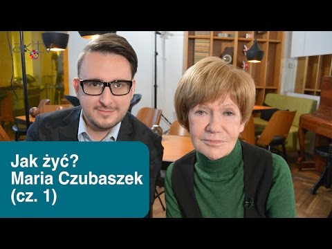 Maria Czubaszek w Jak żyć? - internetowy talk show, odc. #3 (cz.1) | JAK.TV