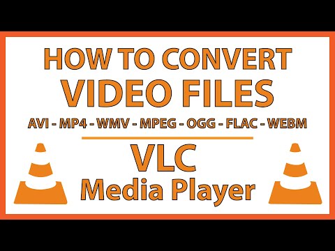 How To Convert Video Or Audio Files Using The VLC Media Player