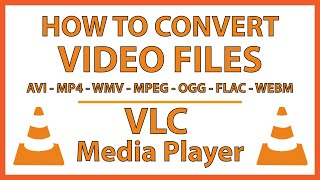 How To Convert Video Or Audio Files Using The VLC Media Player *2023*