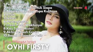 Download lagu Top 10 Dangdut Terbaik Ovhi Firsty mp3