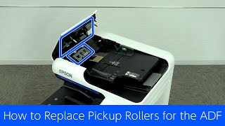 How to Replace Pickup Rollers for the ADF