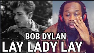 BOB DYLAN - Lay Lady Lay REACTION - Sounds nothing like Dylan! i&#39;m shocked! - First time hearing