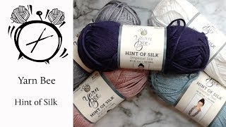 Review: Yarn Bee - Hint of Silk