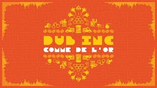 DUB INC - Comme de l'or (Lyrics Vidéo Official) - Album "So What"
