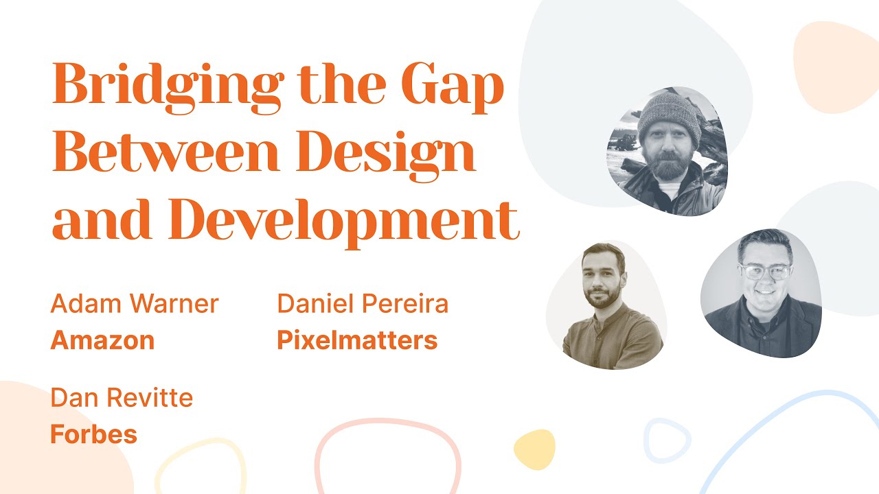 Bridging the Gap Between Design and Development