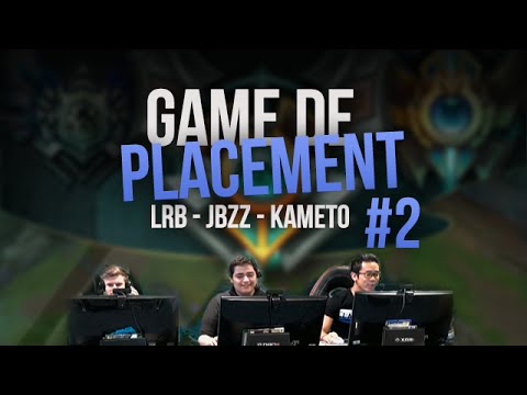 Match de placement #2 - JBZZ, LRB & KAMETO