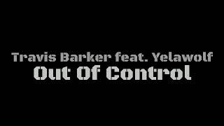 Travis Barker - Out Of Control