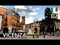 Vicenza (Veneto, Italy), a walking tour - 3/06/2023 [4K]