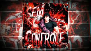 Download lagu SEM CONTROLE (Slowed) mp3 Download lagu SEM CONTROLE (Slowed) mp3