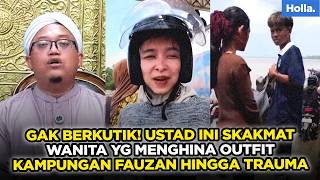 Download lagu GAK BERKUTIK! USTAD INI SKAKMAT WANITA YG MENGHINA OUTFIT KAMPUNGAN FAUZAN HINGGA TRAUMA mp3