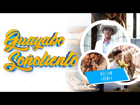Guayabo Soñoliento - Nelson Cuenca