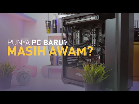 Jangan Sampai Salah!!  Setelah Rakit PC, Tonton Ini Dulu !!!