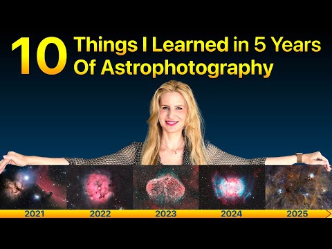 10 Things I Wish I'd Known About Astrophotography