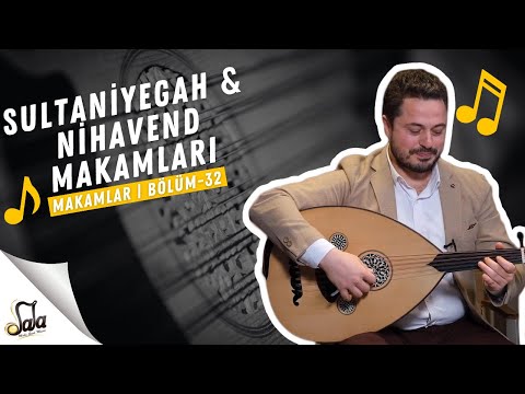 Sultaniyegah & Nihavend Makamları - Makamlar - B32 | Doc. Dr. Sami Dural - Özgür Şanlı