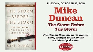 Mike Duncan | The Storm Before the Storm