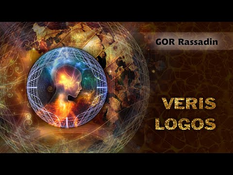 GOR Rassadin: VERIS LOGOS - Integrales Bewusstsein