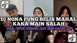 Download lagu DJ NONA PUNG BELIS MAHAL KAKA MAIN SALAH VIRAL TIKTOK TERBARU 2025 mp3 Download lagu DJ NONA PUNG BELIS MAHAL KAKA MAIN SALAH VIRAL TIKTOK TERBARU 2025 mp3