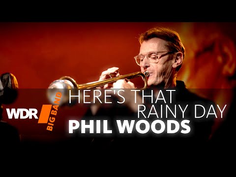 Johan Hörlén feat. by WDR BIG BAND - Here's That Rainy Day