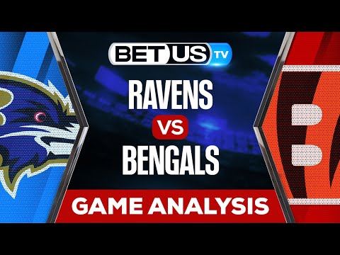 Baltimore Ravens vs Cincinnati Bengals: Predictions & Picks 1/08/2023