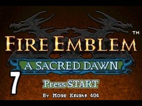 Part 7: Let's Play Fire Emblem, A Sacred Dawn - "A fresh start"