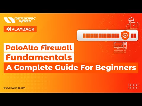 Palo Alto Firewall Fundamentals - A Complete Free Guide for Beginners