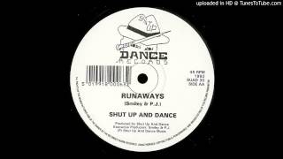 Shut Up & Dance - Runaways