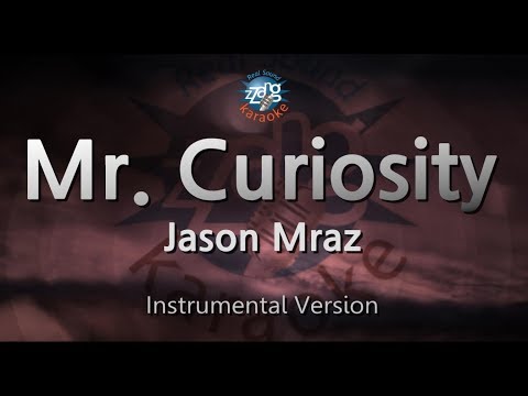 Jason Mraz-Mr. Curiosity (MR/Inst.) (Karaoke Version)