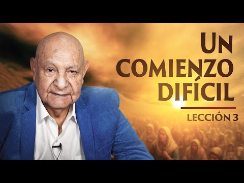 Pr. Bullón - Lección 3 - Un Comienzo Difícil