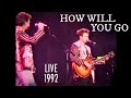 Crowded House-Live "How Will You Go". London 1992