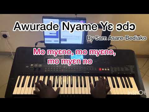 Awurade Nyame Ye Odo by Sam Asare-Bediako
