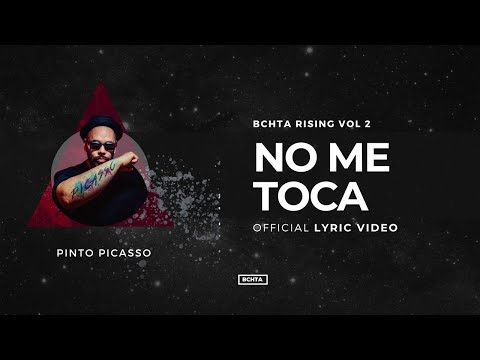 No Me Toca - Pinto Picasso | BCHTA RISING Vol. 2 (Official Lyric Video)