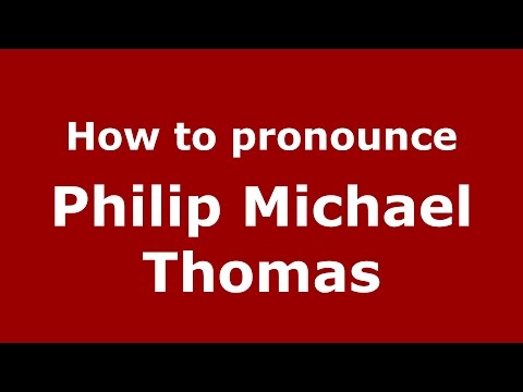 How to pronounce Philip Michael Thomas (American English/US) - PronounceNames.com