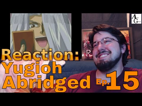 Yugioh Abridged Ep.15 Duel of the Fates: Reaction, #AirierReacts