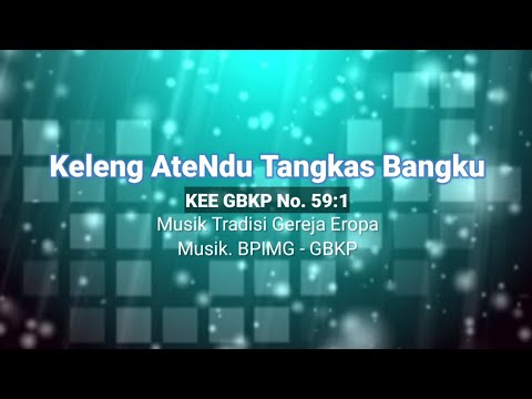 Keleng AteNdu Tangkas Bangku - KEE GBKP 59 (Karaoke) @moderamengbkp1014