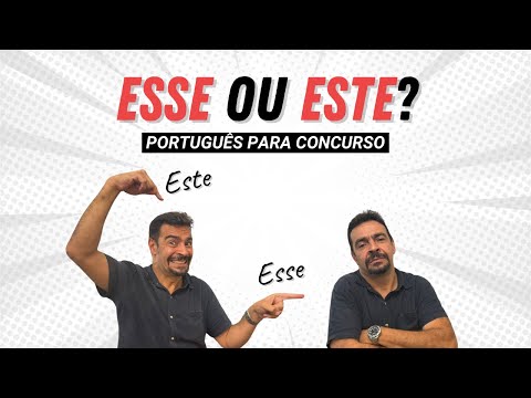 ESSE ou ESTE? - Como utilizar corrretamente (Muito Fácil)