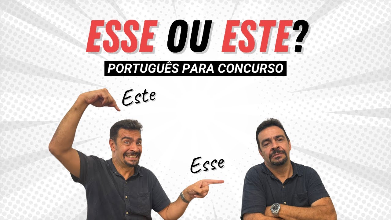 ESSE ou ESTE? - Como utilizar corrretamente (Muito Fácil)