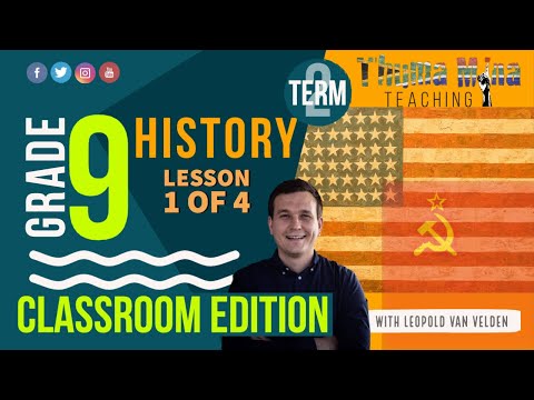 Grade 9 History | Term 2 Lesson 1/4 Classroom edition | An Introduction to The Cold War
