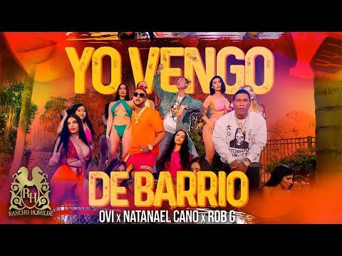 Ovi x Natanael Cano x Robgz - Yo Vengo De Barrio [Official Video]