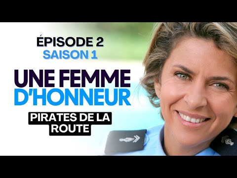 Une femme d'honneur - Pirates de la route (Épisode 2, Saison 1)